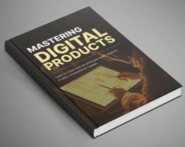 Mastering  Digital Products